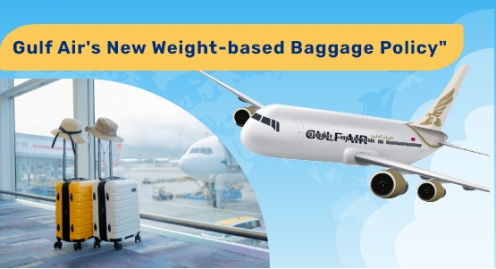 Gulf Air Shifts to Weight-based System of Baggage Allowance